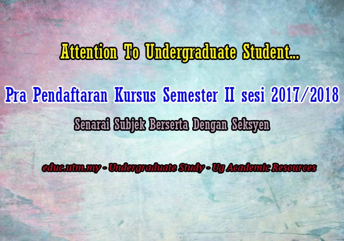 Pra Pendaftaran Kursus Semester II Sesi 2017/2018